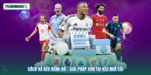 Cách Xả Kèo Bóng Đá - Giải Pháp Vốn Tại Kèo Nhà Cái