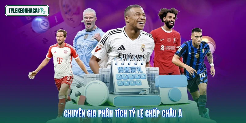 Chuyên gia phân tích tỷ lệ chấp châu Á