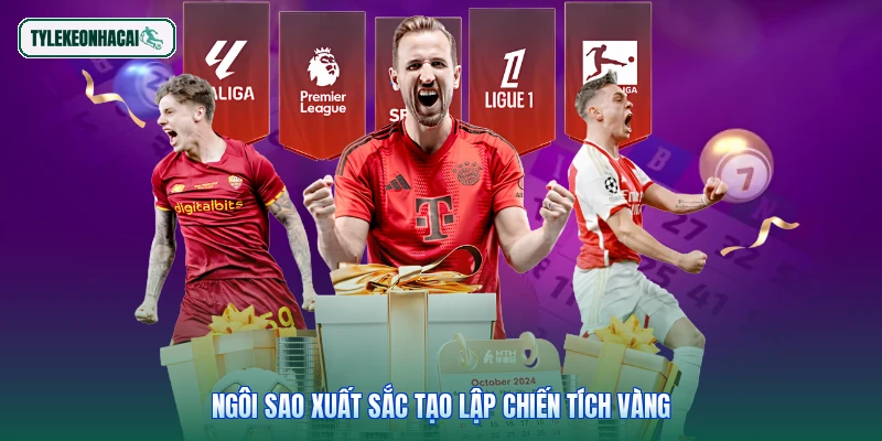 Ngôi sao xuất sắc tạo lập chiến tích vàng