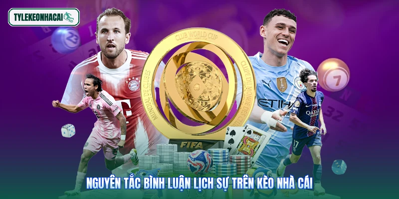 Nguyên tắc bình luận lịch sự trên Kèo nhà cái